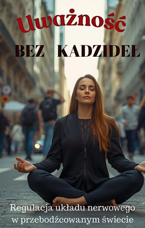Uważność bez kadzideł