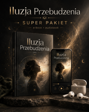 PAKIET ebook + audiobook ILUZJA PRZEBUDZENIA