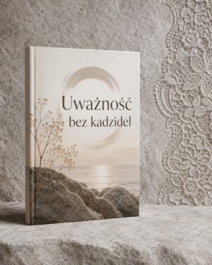 Uważność bez kadzideł